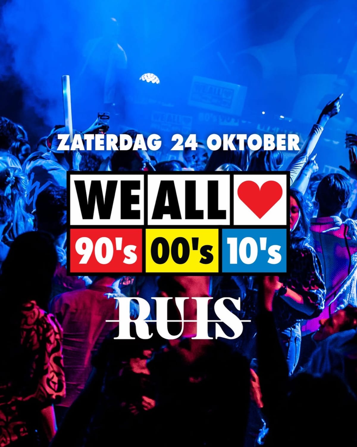 We All Love 80s 90s 00s 10s in RUIS, Alkmaar